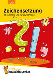Zeichensetzung ab 6. Klasse und f&uuml;r Erwachsene