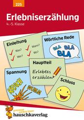 Deutsch 4./5. Klasse &Uuml;bungsheft - Erlebniserz&auml;hlung