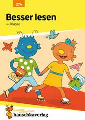 Deutsch 4. Klasse &Uuml;bungsheft - Besser lesen