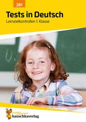 &Uuml;bungsheft mit Tests in Deutsch 1. Klasse