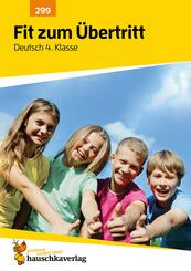 &Uuml;bungsheft Fit zum &Uuml;bertritt - Tests in Deutsch 4. Klasse