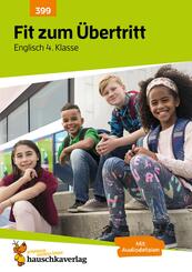 &Uuml;bungsheft Fit zum &Uuml;bertritt - Tests in Englisch 4. Klasse