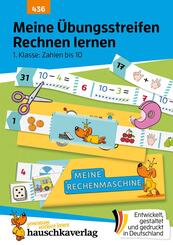 Meine &Uuml;bungsstreifen Rechnen lernen - 1. Klasse: Zahlen bis 10