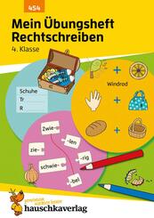 Mein &Uuml;bungsheft Rechtschreiben 4. Klasse