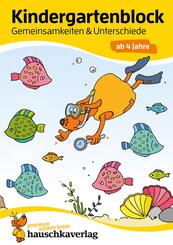 Kindergartenblock ab 4 Jahre - Gemeinsamkeiten & Unterschiede