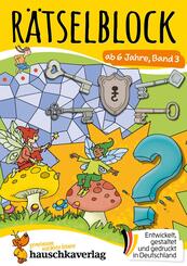 R&auml;tselblock ab 6 Jahre - Band 3