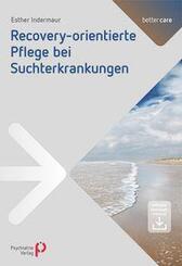 Recovery-orientierte Pflege bei Suchterkrankungen