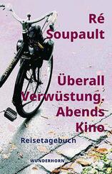 &Uuml;berall Verw&uuml;stung. Abends Kino