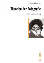 Theorien der Fotografie zur Einf&uuml;hrung