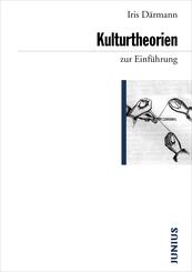Kulturtheorien zur Einf&uuml;hrung