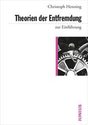 Theorien der Entfremdung zur Einf&uuml;hrung