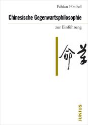 Chinesische Gegenwartsphilosophie zur Einf&uuml;hrung