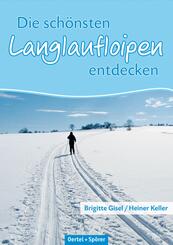 Die sch&ouml;nsten Langlaufloipen entdecken