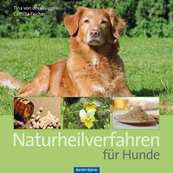 Naturheilverfahren f&uuml;r Hunde