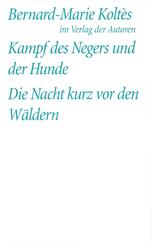 Kampf des Negers und der Hunde / Die Nacht kurz vor den W&auml;ldern
