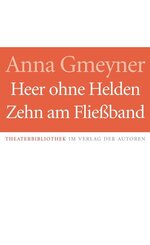 Heer ohne Helden / Zehn am Flie&szlig;band