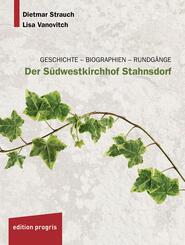 Der S&uuml;dwestkirchhof Stahnsdorf