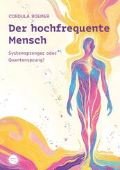 Der hochfrequente Mensch