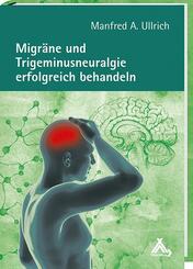 Migr&auml;ne und Trigeminusneuralgie erfolgreich behandeln