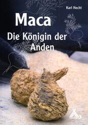 Maca - Die K&ouml;nigin der Anden