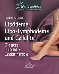 Lipo&ouml;deme, Lipo-Lymph&ouml;deme und Cellulite