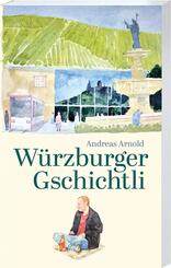 W&uuml;rzburger Gschichtli
