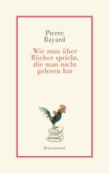 Wie man &uuml;ber B&uuml;cher spricht, die man nicht gelesen hat