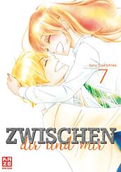 Zwischen dir und mir.Bd.7