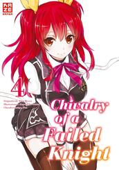 Chivalry of a Failed Knight.Bd.4