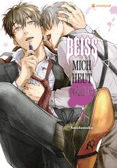 Bei&szlig; mich heut Nacht - Band 3