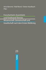 Forscherheim Assenheim und Ferdinand T&ouml;nnies: Wissenschaft, Gemeinschaft und Gesellschaft nach dem Ersten Weltkrieg