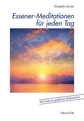 Essener-Meditationen f&uuml;r jeden Tag