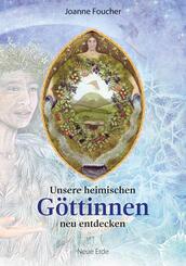 Unsere heimischen G&ouml;ttinnen neu entdecken