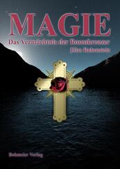 Magie - Das Verm&auml;chtnis der Rosenkreuzer