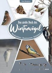 Das gro&szlig;e Buch der Winterv&ouml;gel
