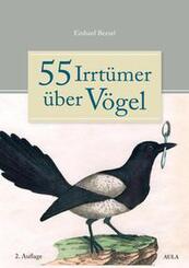 55 Irrt&uuml;mer &uuml;ber V&ouml;gel