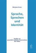 Sprache, Sprechen und Identit&auml;t