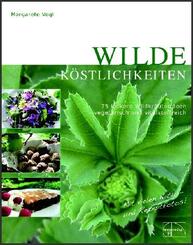 Wilde K&ouml;stlichkeiten