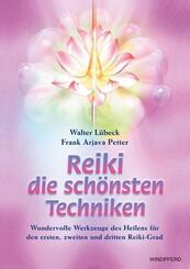 Reiki - Die sch&ouml;nsten Techniken