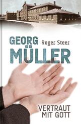 Georg M&uuml;ller - Vertraut mit Gott