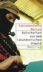 Botschaften aus dem lakandonischen Urwald