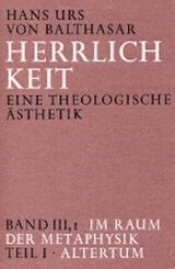 Herrlichkeit. Eine theologische &Auml;sthetik / Im Raum der Metaphysik