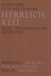 Herrlichkeit. Eine theologische &Auml;sthetik / Im Raum der Metaphysik