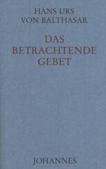 Das betrachtende Gebet