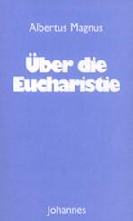 &Uuml;ber die Eucharistie