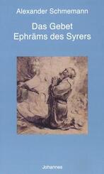 Das Gebet des Heiligen Ephr&auml;m