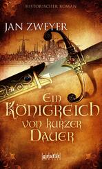 Ein K&ouml;nigreich von kurzer Dauer