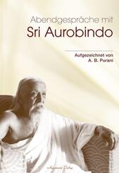 Abendgespr&auml;che mit Sri Aurobindo