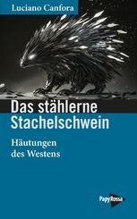 Das st&auml;hlerne Stachelschwein