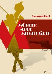 M&ouml;rder, Mode, Mitgiftj&auml;ger
